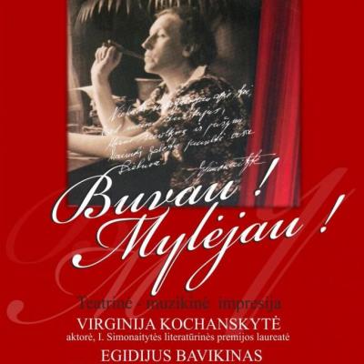 Teatrinė muzikinė impresija ,,Ieva Simonaitytė:Buvau! Mylėjau!