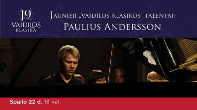 Jaunieji ''Vaidilos klasikos'' talentai: Paulius Andersson