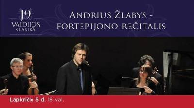 Andriaus Žlabio fortepijono rečitalis