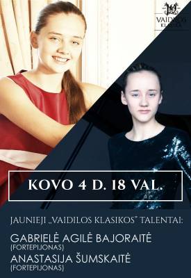 Jaunieji ''Vaidilos klasikos'' talentai: Gabrielė Agilė Bajoraitė ir Anastasija Šumskaitė