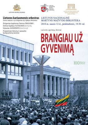 BRANGIAU UŽ GYVENIMĄ, koncertas Laisvės gynėjų dienai