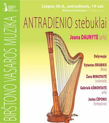 BIRŠTONO VASAROS MUZIKA. Antradienio stebuklai. Joana Daunytė (arfa)