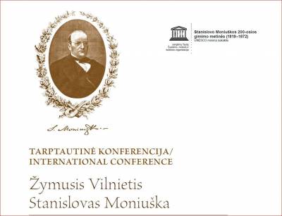 TARPTAUTINĖ KONFERENCIJA „ŽYMUSIS VILNIETIS STANISLOVAS MONIUŠKA / STANISŁAW MONIUSZKO“ (II)