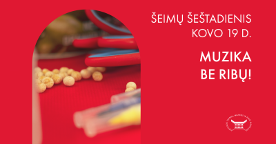 ŠEIMŲ ŠEŠTADIENIS. MUZIKA BE RIBŲ!