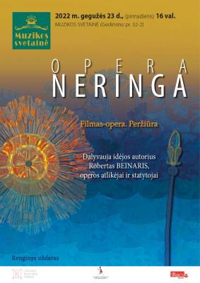 Opera NERINGA. Filmas-opera. Peržiūra