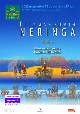 Filmas-opera NERINGA. Premjera 
