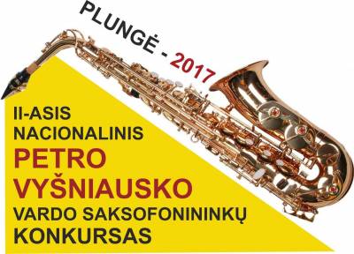 II Nacionalinis Petro Vyšniausko vardo saksofonininkų konkursas