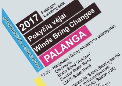 Tarptautinėje konferencijoje „Winds bring changes 2017“– naujausi lietuvių kompozitorių kūriniai