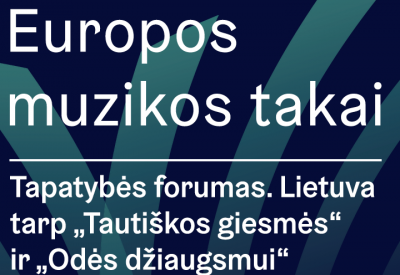 Lietuva tarp „Tautinės giesmės“ ir „Odės džiaugsmui“ – solidi diskusija tapatybės klausimais