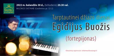 Tarptautinė džiazo diena, Egidijus Buožis ir Sondeckio fortepijonas