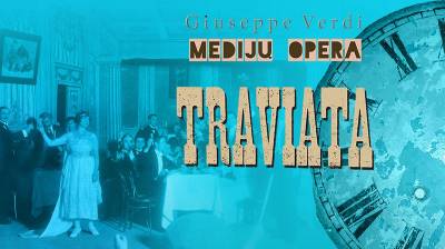 Medijų opera TRAVIATA atsisveikina su žiūrovais