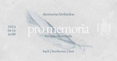 Daumanto Kirilausko solinis rečitalis "Pro memoria"