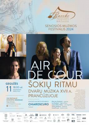 „Air de cour - šokio ritmu: dvarų muzika XVII a. Prancūzijoje“