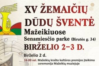 Mažeikiuose griaudės  XV-oji Tarptautinė Žemaičių dūdų šventė
