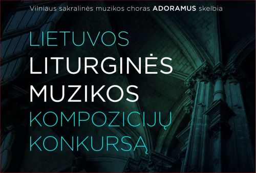 Kviečiame dalyvauti Lietuvos liturginės muzikos kompozicijų konkurse!