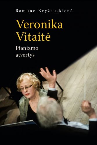 Veronikos Vitaitės pianizmo atvertys – naujoje monografijoje