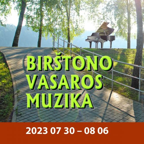 BIRŠTONO VASAROS MENŲ AKADEMIJA 2023